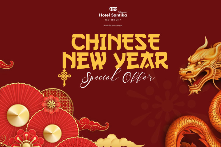 Sambut Keberuntungan Imlek Dengan Promo ‘Lunar New Year Special Offer’ di Hotel Santika Premiere ICE-BSD City