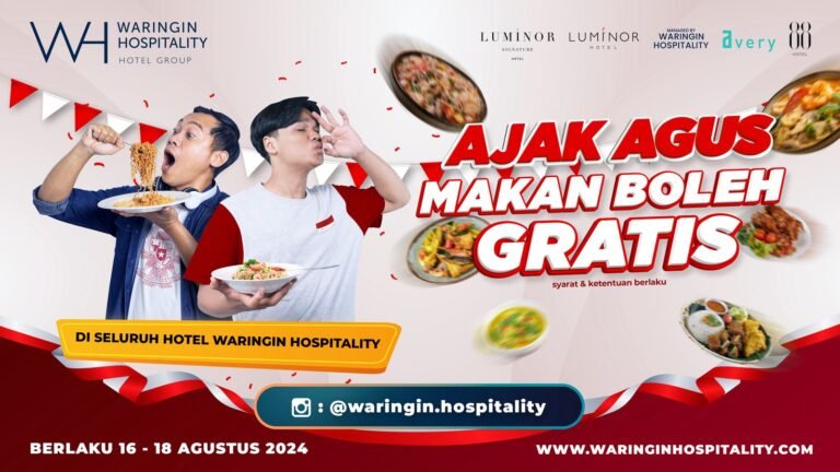 Yuk ‘Ajak Agus Makan Gratis!’ di seluruh jaringan Waringin Hospitality Hotel Group
