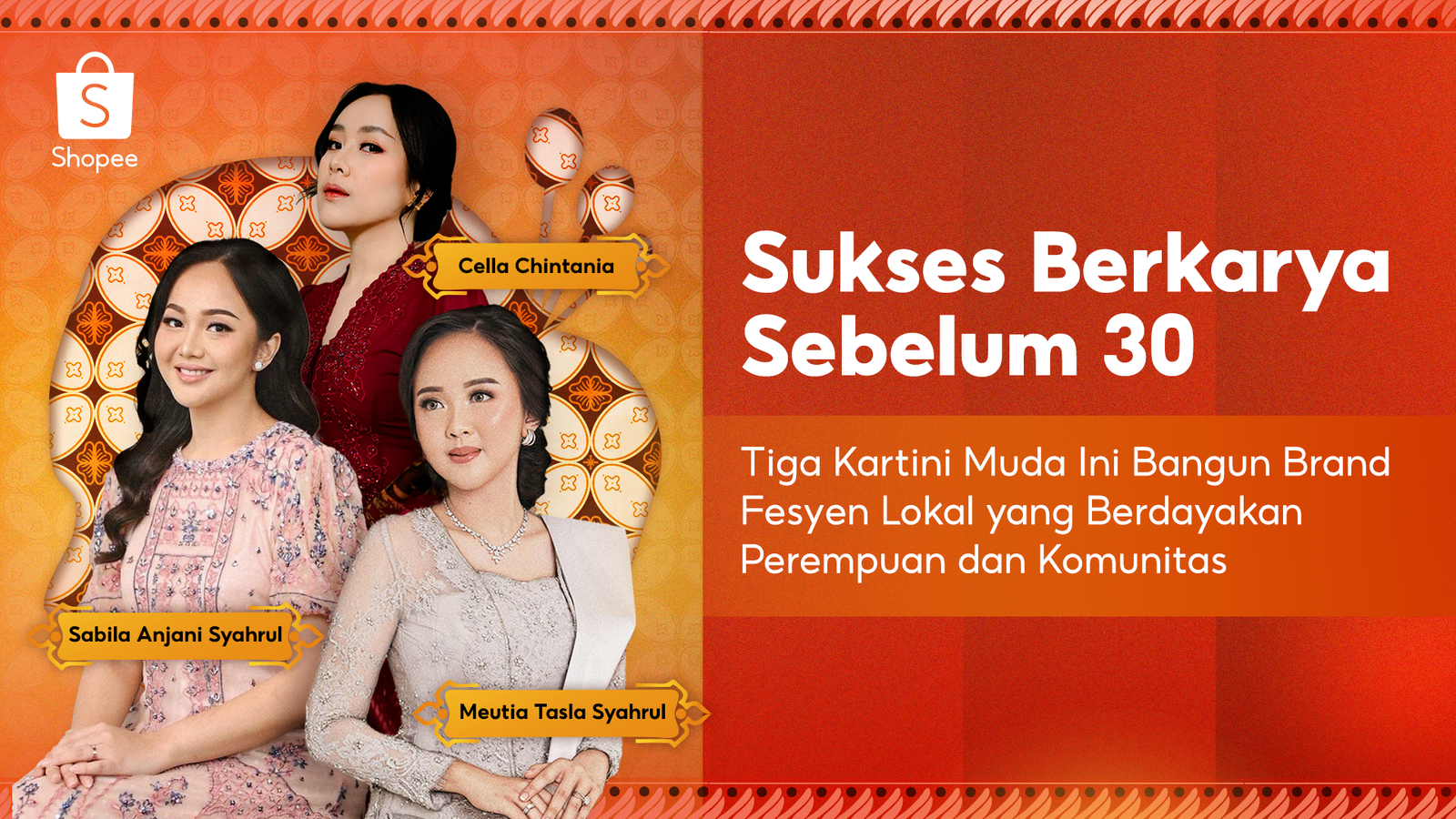 3 Kartini Muda Ini Bangun Brand Fesyen Lokal yang Berdayakan Perempuan dan Komunitas 3 Kartini Muda Ini Bangun Brand Fesyen Lokal yang Berdayakan Perempuan dan Komunitas