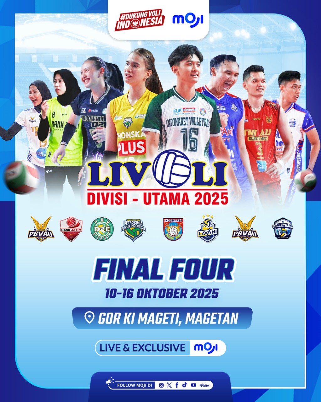 MOJI Siarkan Perjuangan Delapan Raksasa Voli Indonesia di Final Four Livoli Divisi Utama 2025 MOJI Siarkan Perjuangan Delapan Raksasa Voli Indonesia di Final Four Livoli Divisi Utama 2025