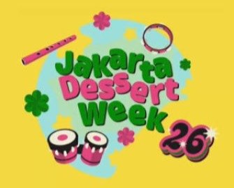 Jakarta Dessert Week Dongkrak Ekraf Lewat Kuliner dan Dangdut Jakarta Dessert Week Dongkrak Ekraf Lewat Kuliner dan Dangdut