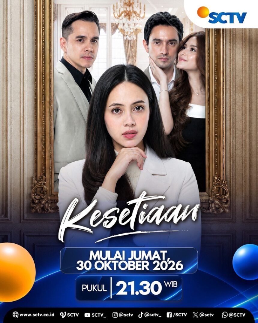 SCTV menghadirkan sinetron terbaru berjudul Kesetiaan